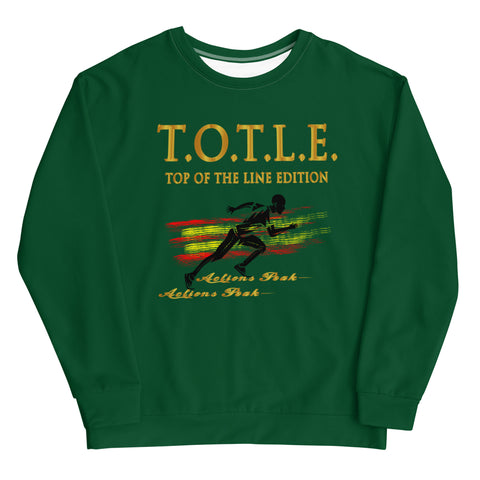 TOP OF THE LINE EDITION UNISEX GREEN SWEATSHIRT